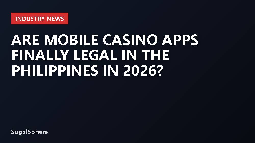 Are Mobile Casino Apps Finally Legal in the Philippines in 2026?