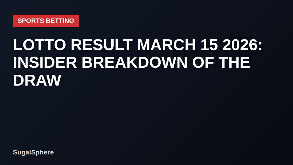 Lotto Result March 15 2026: Insider Breakdown of the Draw